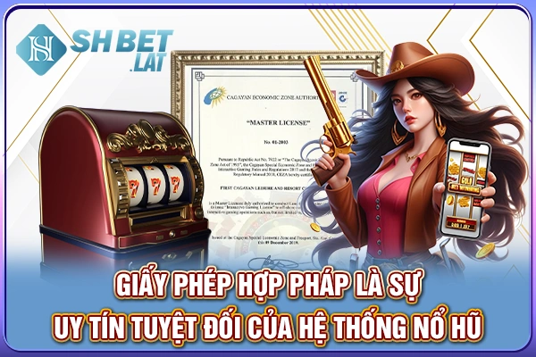 Giấy phép hợp pháp là sự uy tín tuyệt đối của hệ thống nổ hũ Giấy phép hợp pháp là sự uy tín tuyệt đối của hệ thống nổ hũ