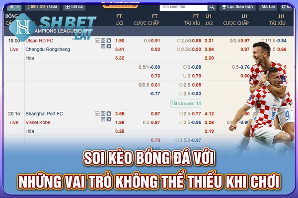 Soi kèo bóng đá với những vai trò không thể thiếu khi chơi Soi kèo bóng đá với những vai trò không thể thiếu khi chơi